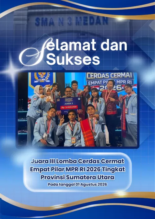 SMAN3 MEDAN MERAIH JUARA 3 LCC EMPAT PILAR MPR RI TAHUN 2026 TINGKAT PROVINSI SUMATERA UTARA